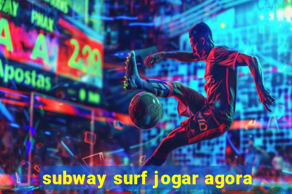 subway surf jogar agora